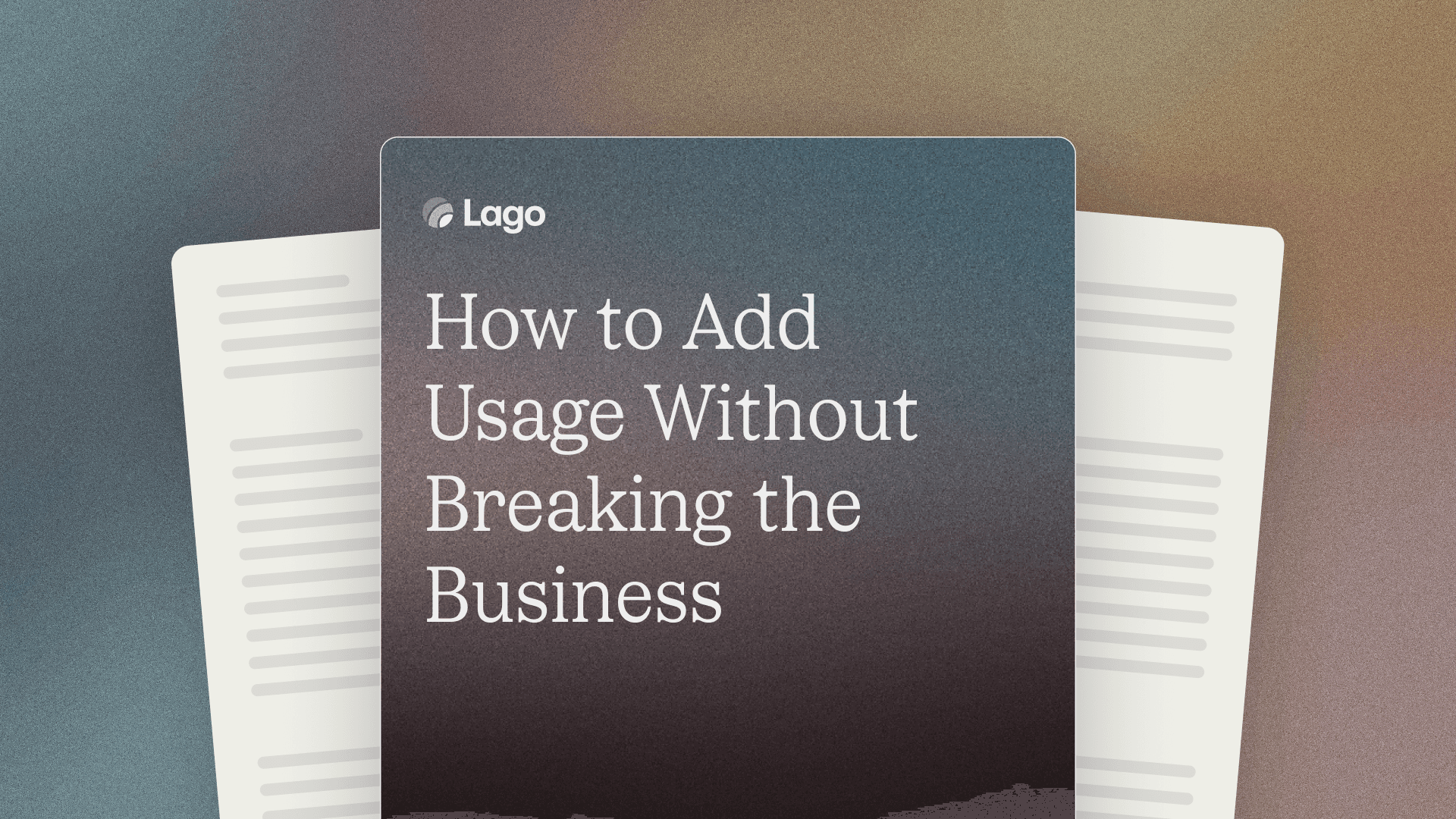 How to Add Usage Without Breaking the Business