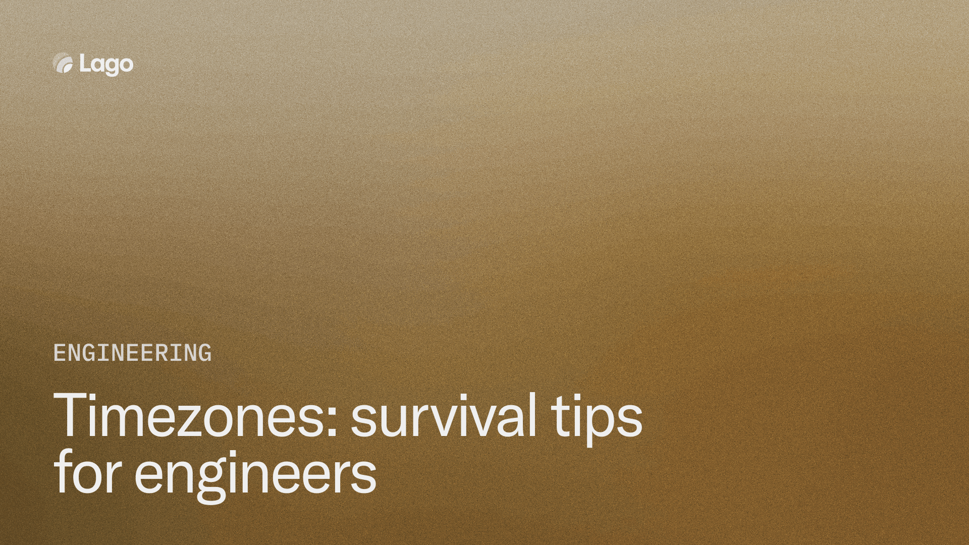 Timezones: survival tips for engineers