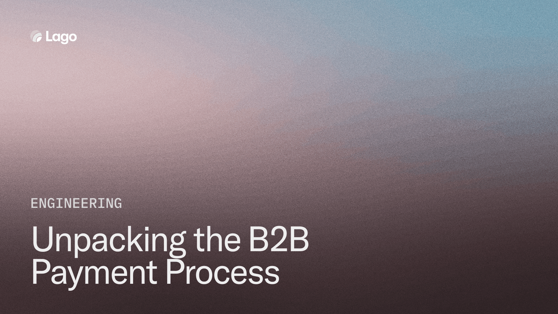 Unpacking the B2B Payment Process