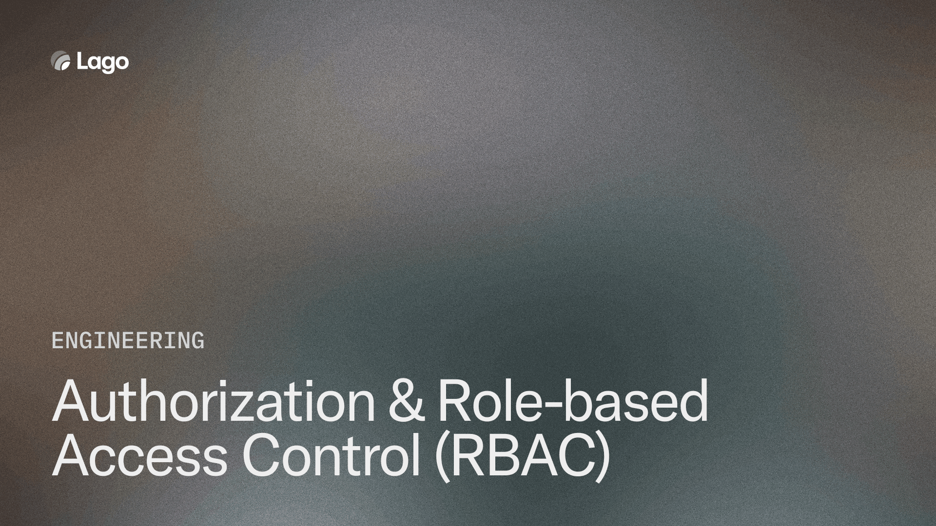 Authorization & Role-based Access Control (RBAC)