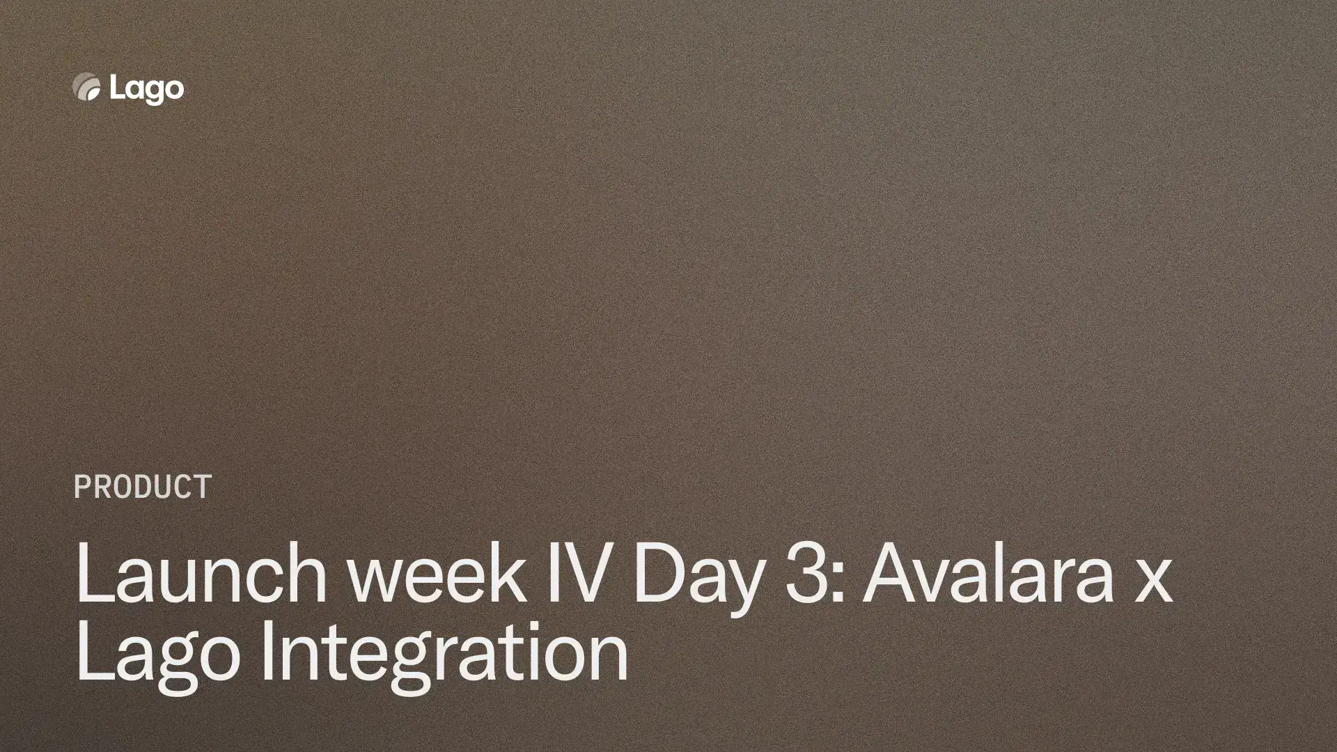 Launch Week IV Day 3: Lago × Avalara Integration —  End Tax Guesswork