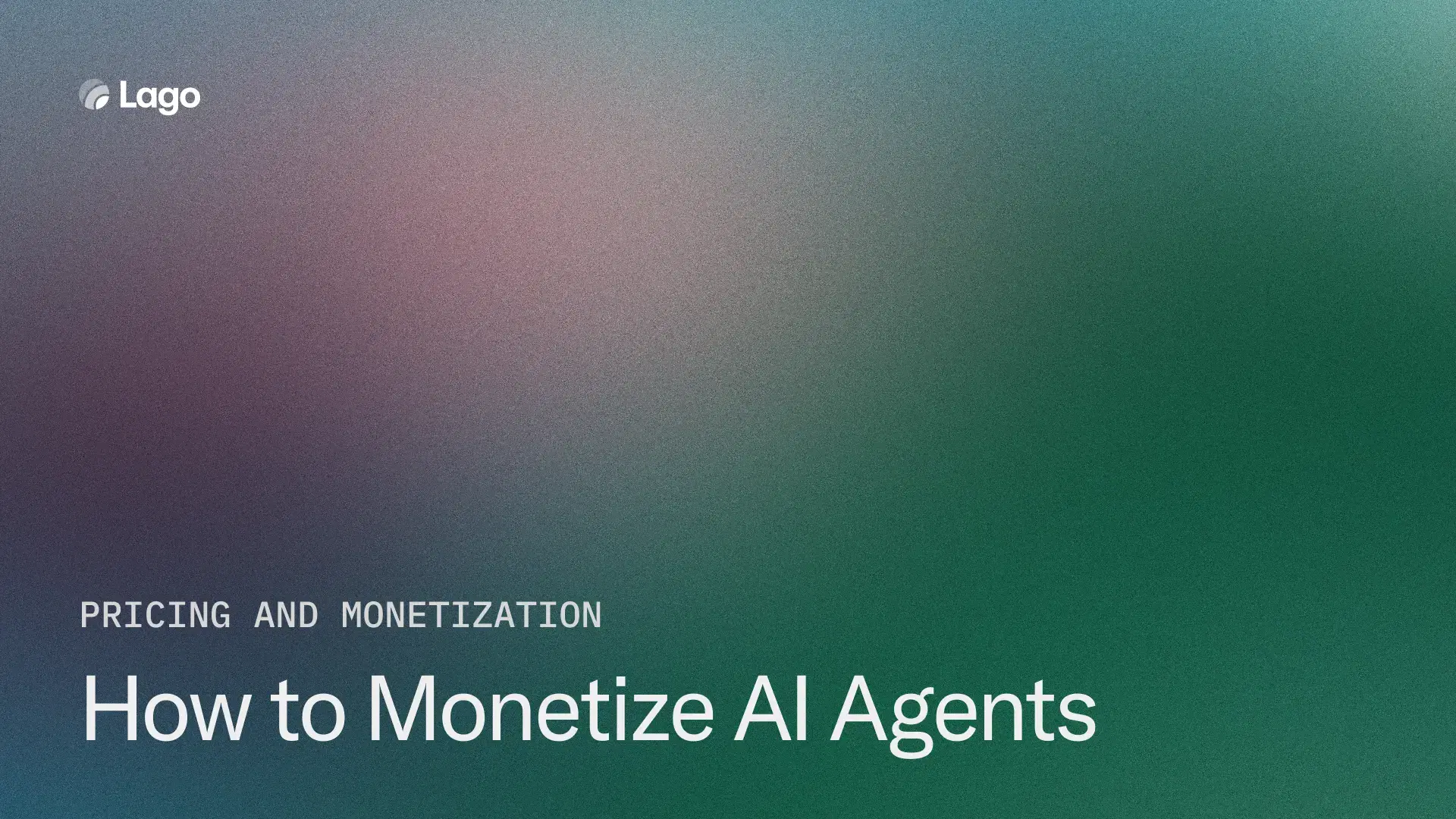 How to Monetize AI Agents