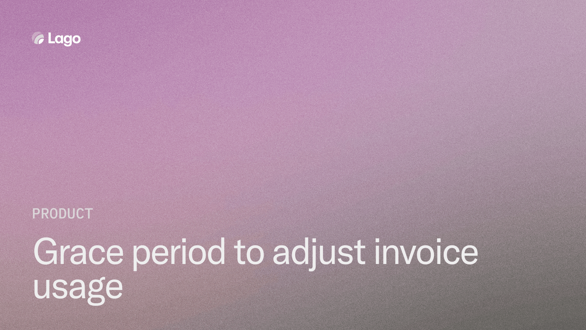 Grace period to adjust invoice usage