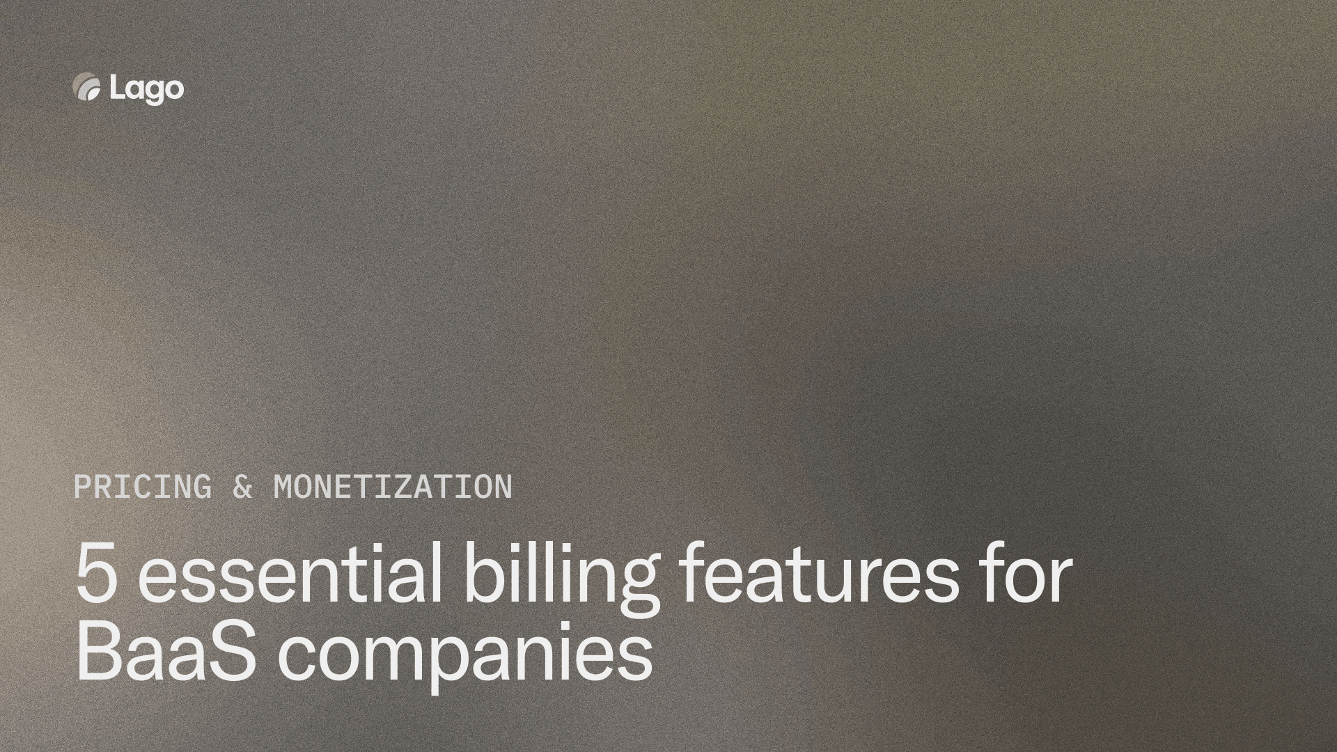 5 essential billing features for BaaS companies