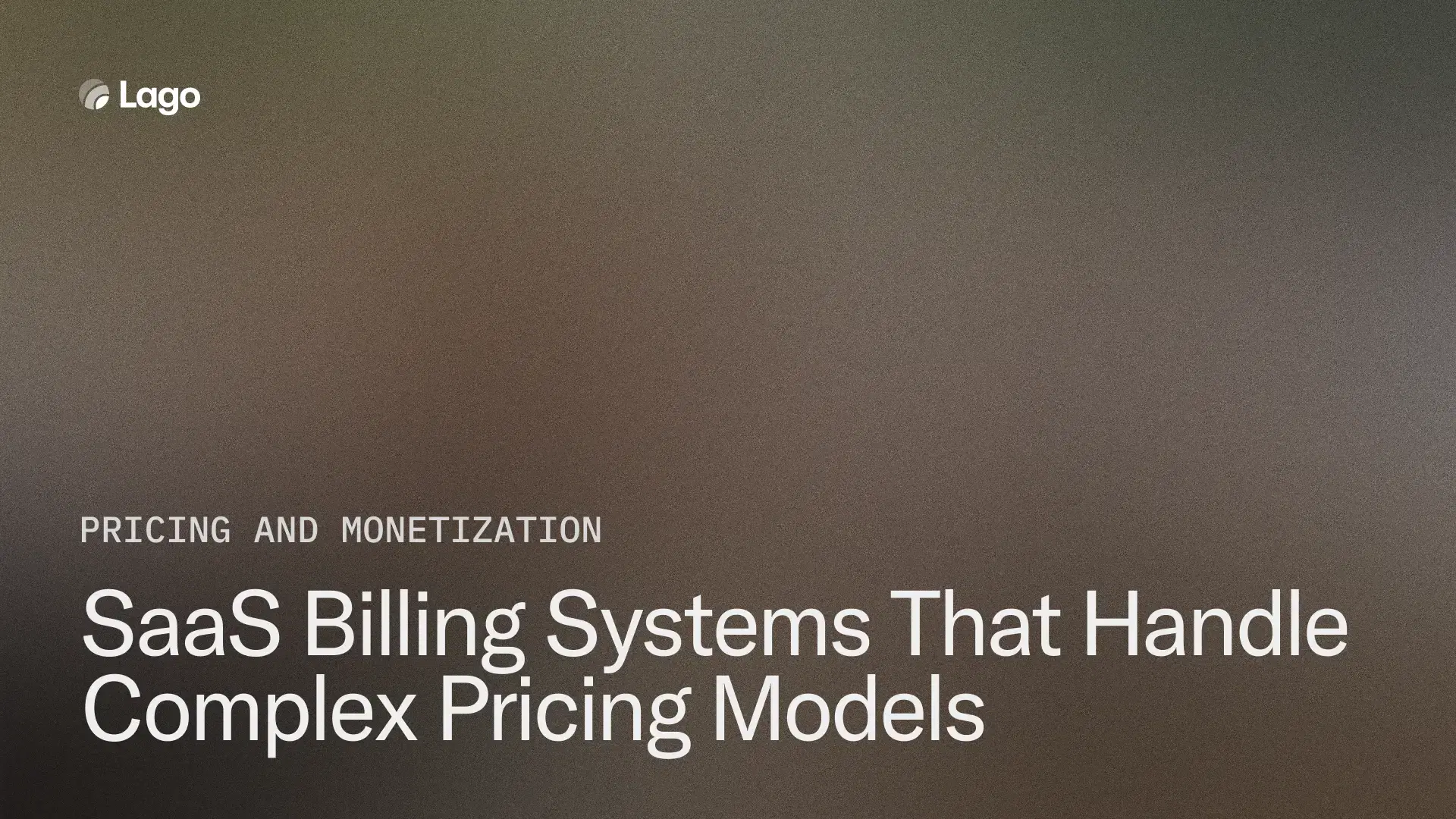 SaaS Billing Systems That Handle Complex Pricing Models