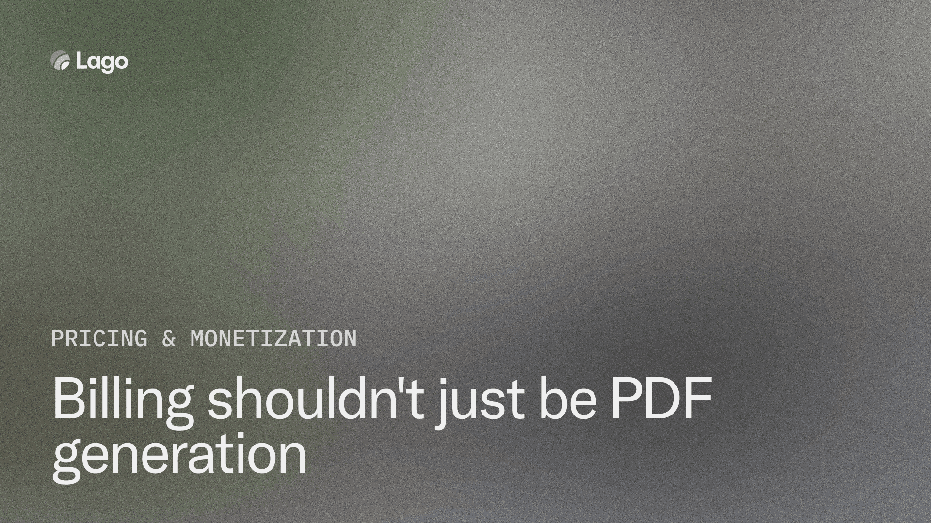 Billing shouldn’t just be PDF generation