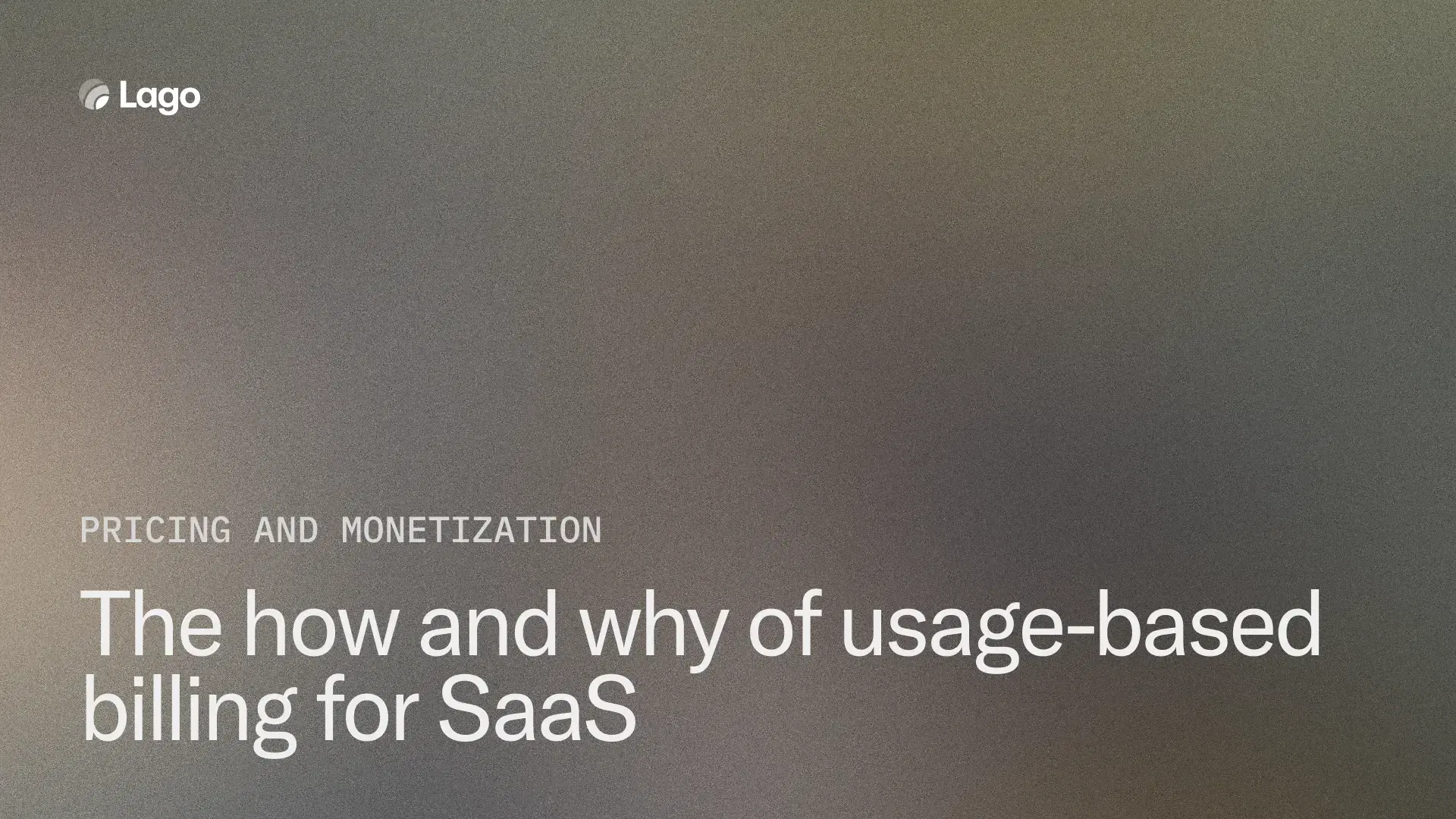 Usage-Based Billing for SaaS: How It Actually Works