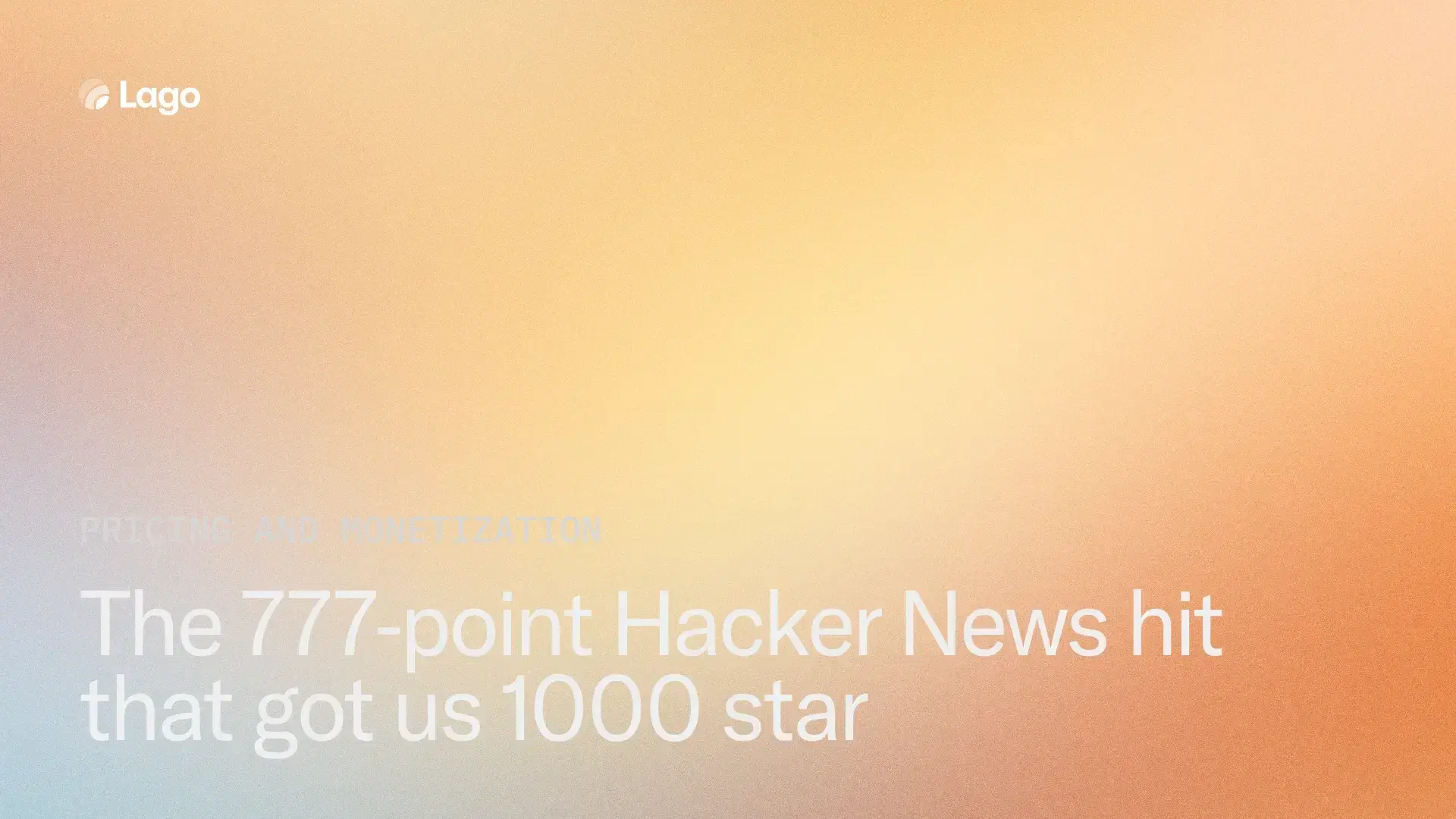 The 777‐point Hacker News hit that got us 1000 star