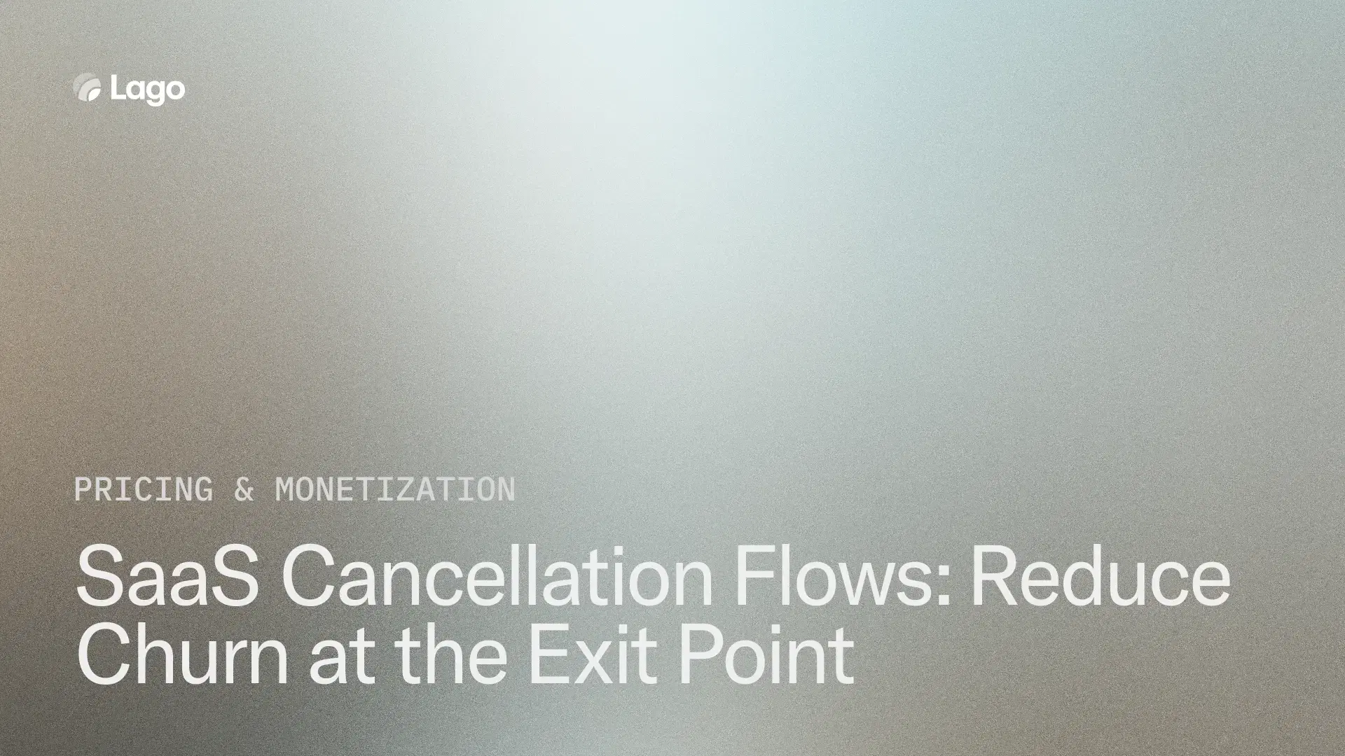 SaaS Cancellation Flows: Reduce Churn at the Exit Point