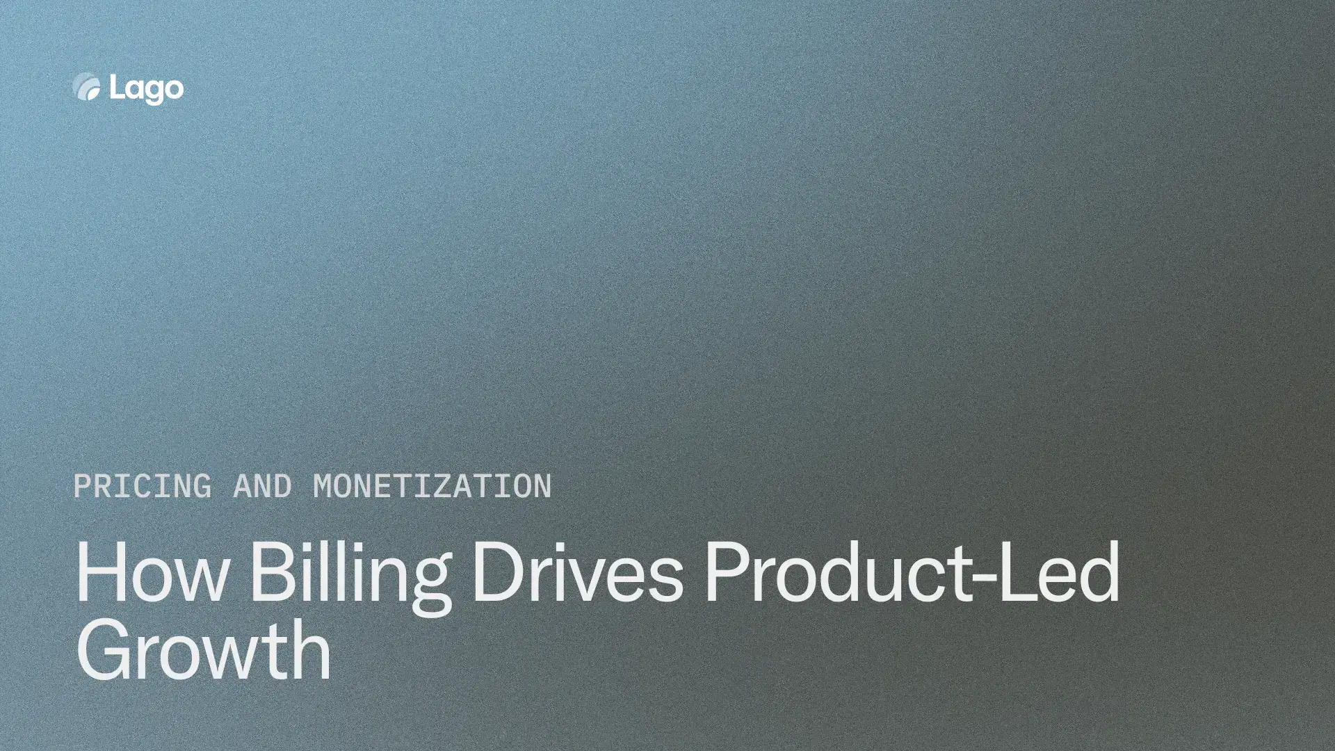 How Billing Drives Product-Led Growth: From Free Tier to Enterprise