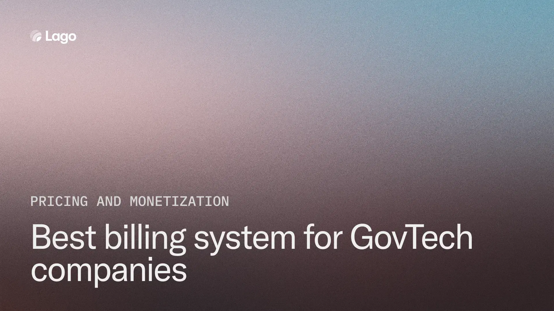 What's the best billing system for GovTech companies?