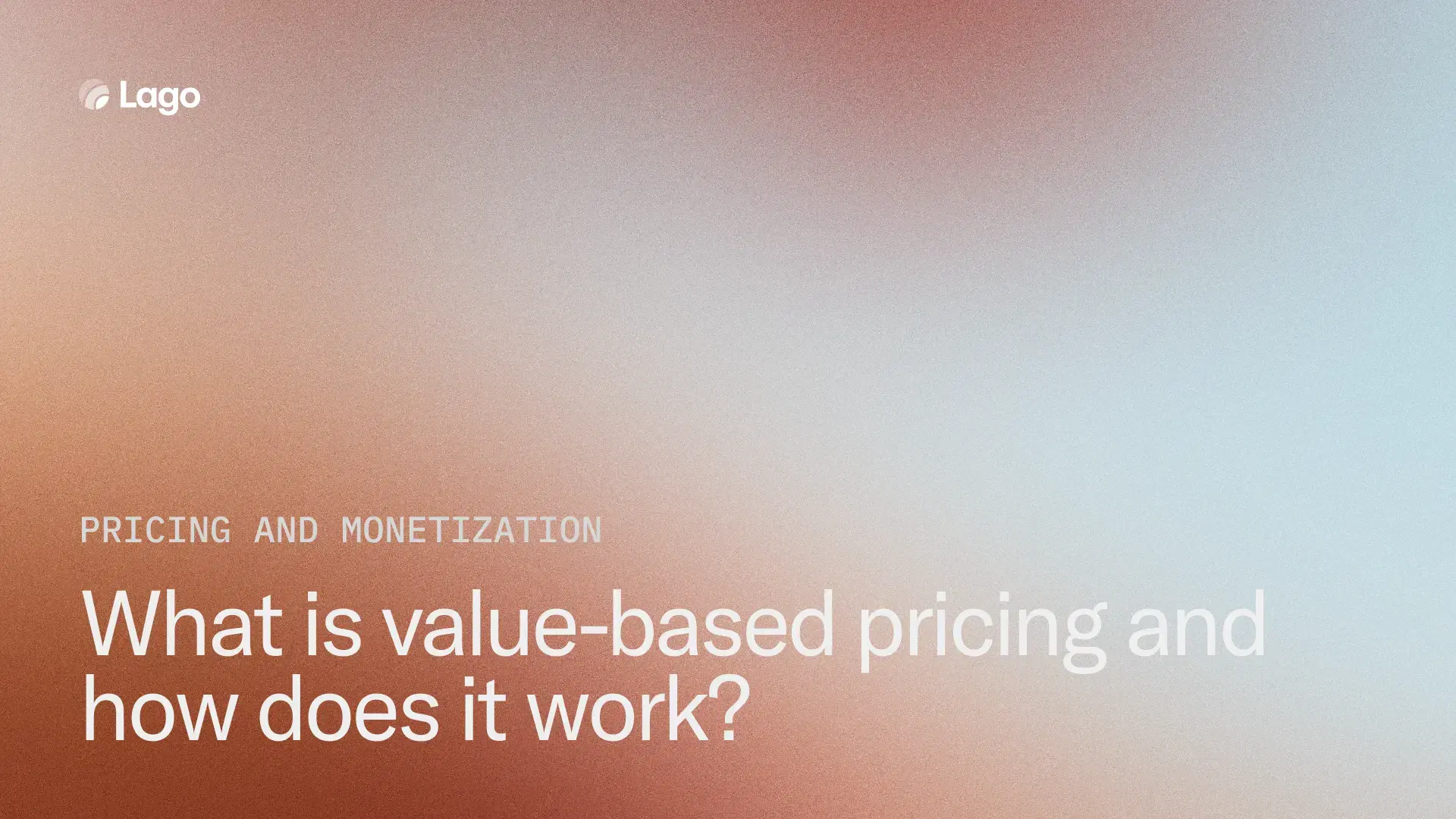 What is value-based pricing and how does it work?