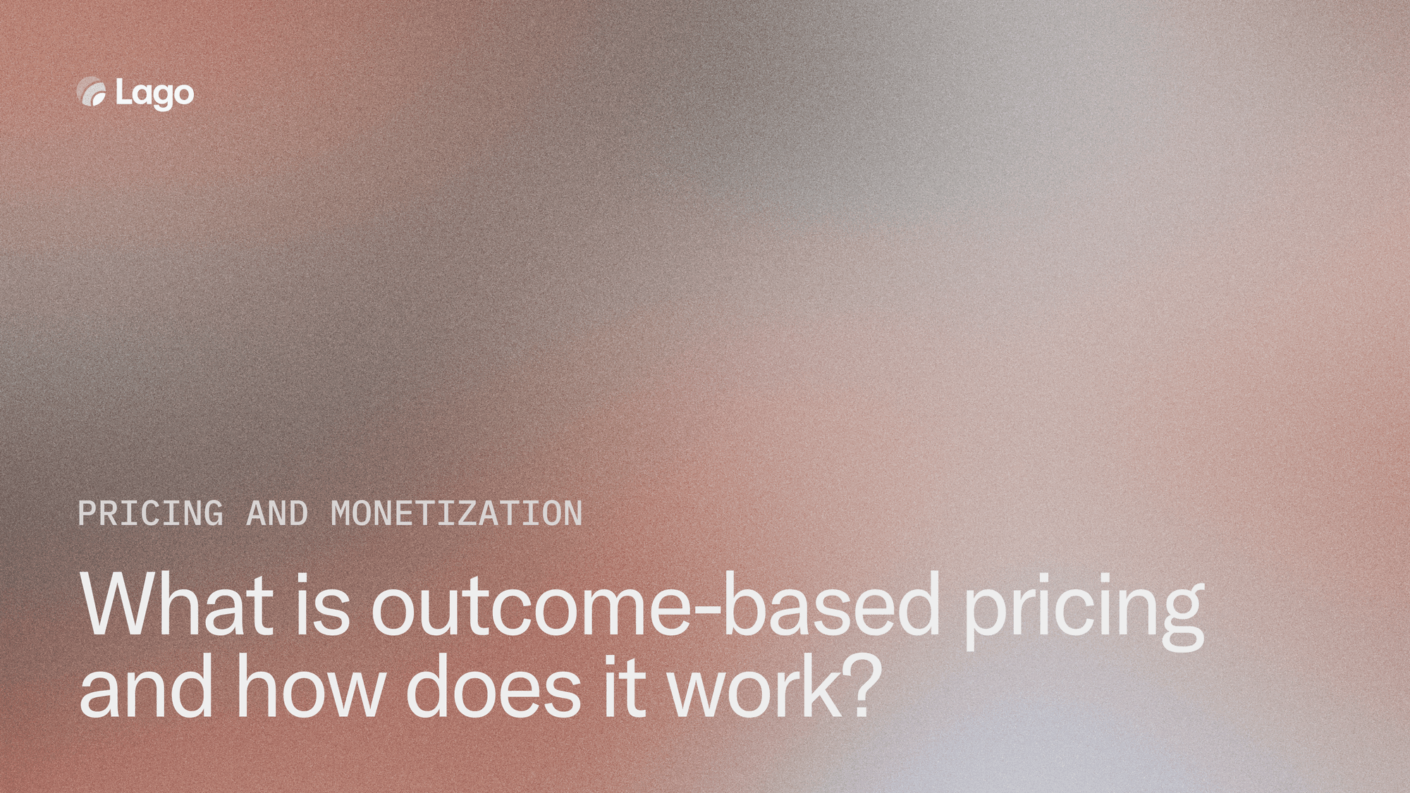 What is outcome-based pricing and how does it work?