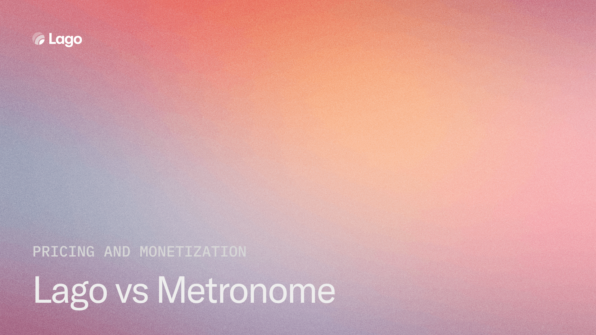 Lago vs Metronome: Open-Source Billing vs an Enterprise Usage-Billing Specialist Now Inside Stripe