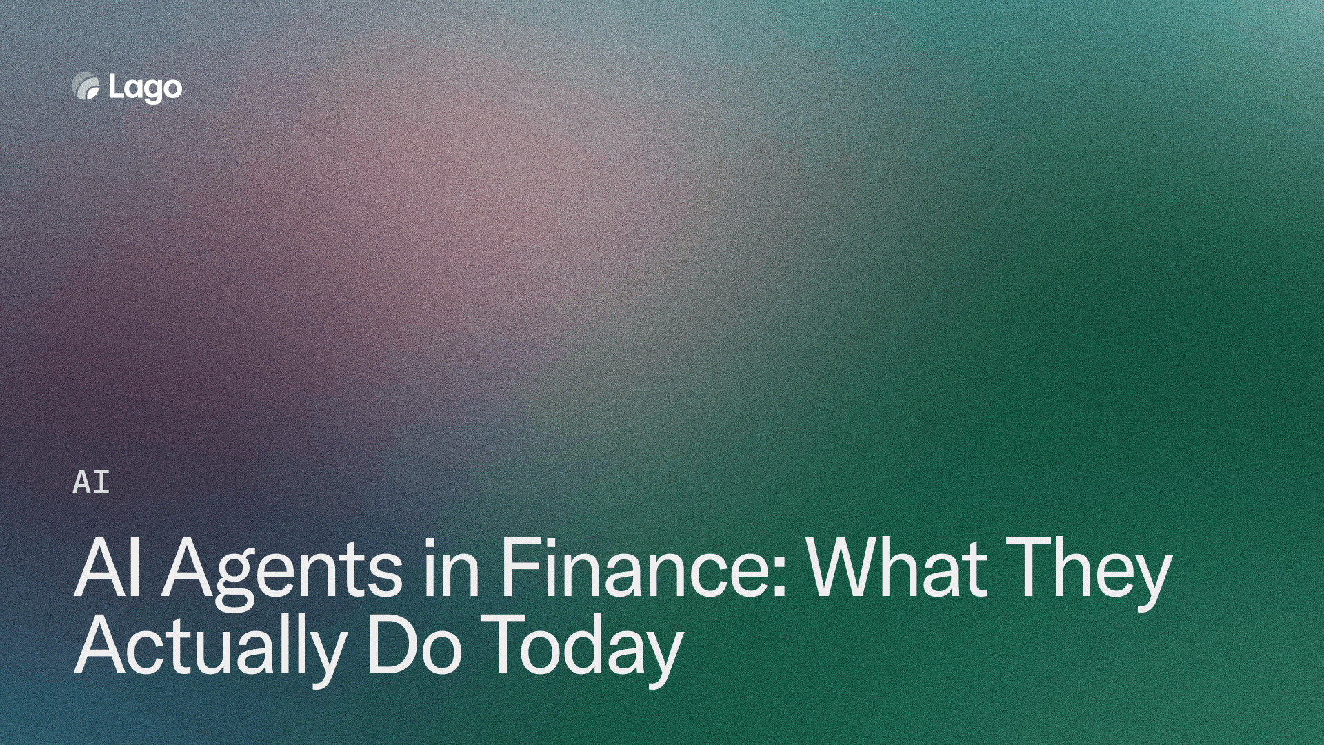 AI Agents in Finance: What They Actually Do Today