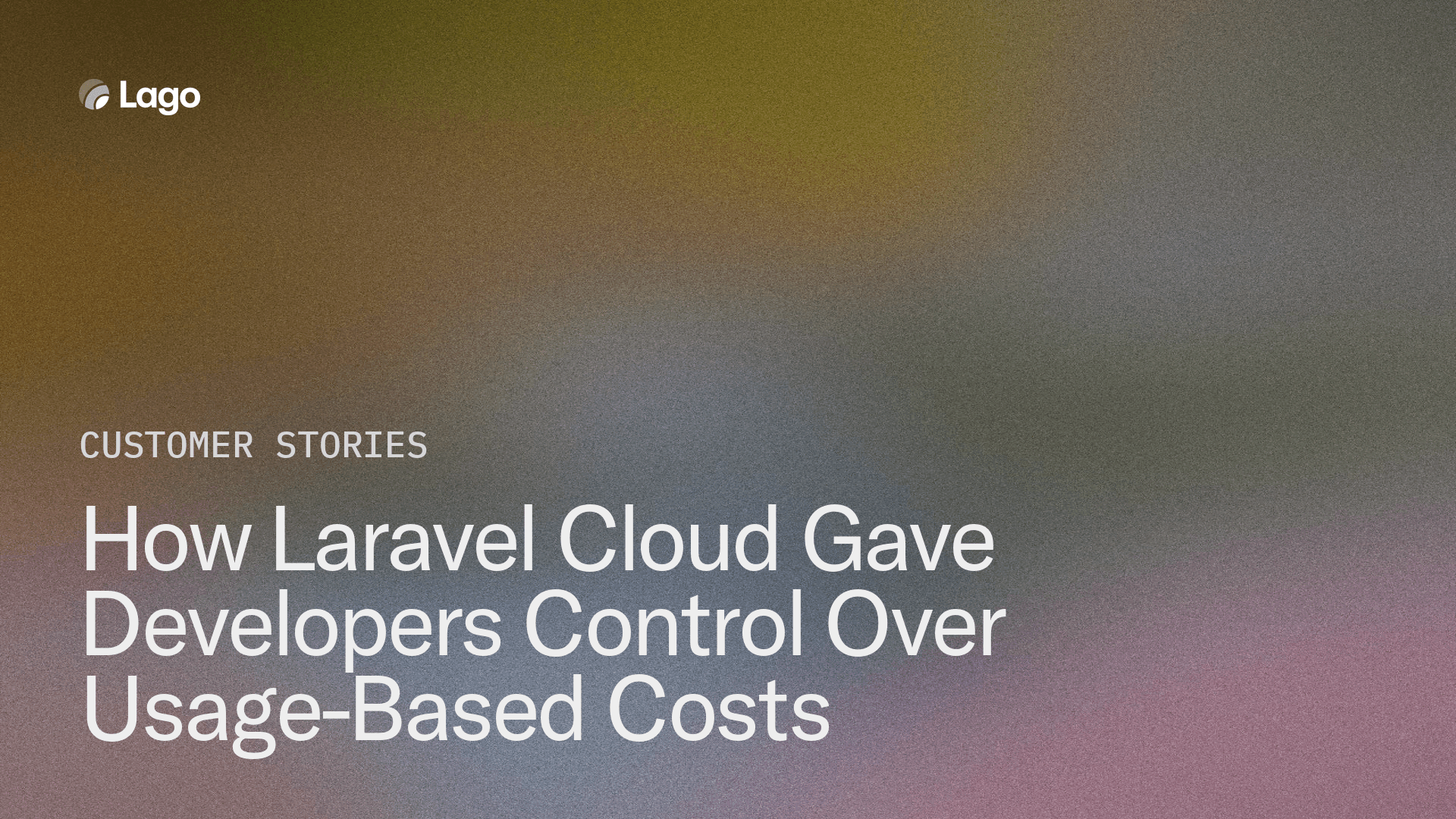 How Laravel Cloud Gave Developers Control Over Usage-Based Costs